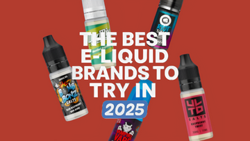 The Best E-Liquid Brands to Try in 2025: UK & Manchester Vapers Guide