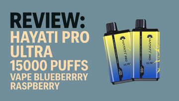 Hayati Pro Ultra 15000 Puffs Blueberry Raspberry Review | Manchester Vape Guide 2025