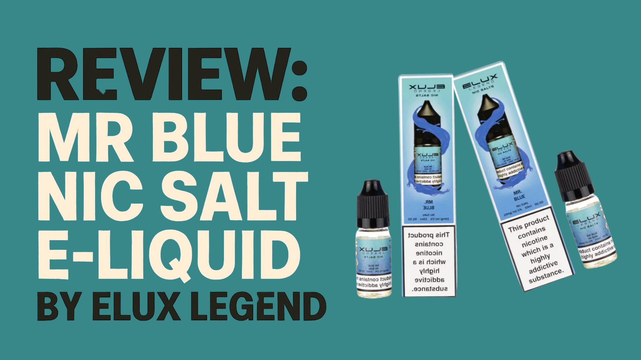 Review: Mr Blue Nic Salt E-Liquid by Elux Legend | Vapourse.co.uk Manchester
