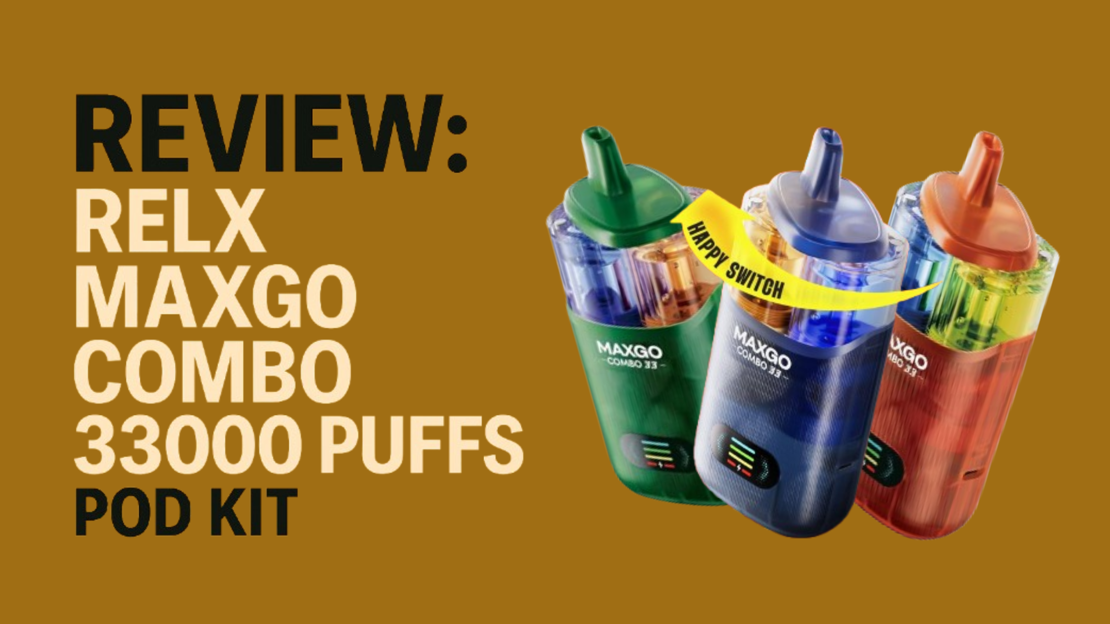RELX MAXGO Combo 33K Review UK | Dual Flavour Rechargeable Vape – Vapourse